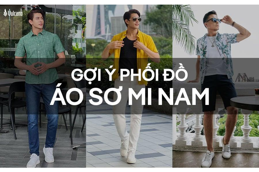 10+ Cách Phối Đồ Với Áo Sơ Mi Nam Đơn Giản, Phong Cách Trẻ Trung Hiện Đại