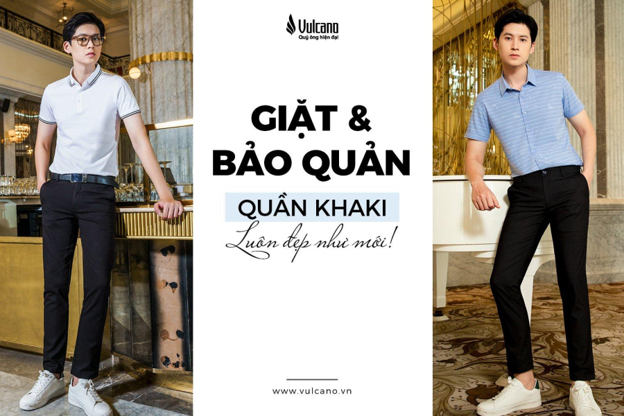 Cách Giặt Và Bảo Quản Quần Khaki Luôn Đẹp Như Mới