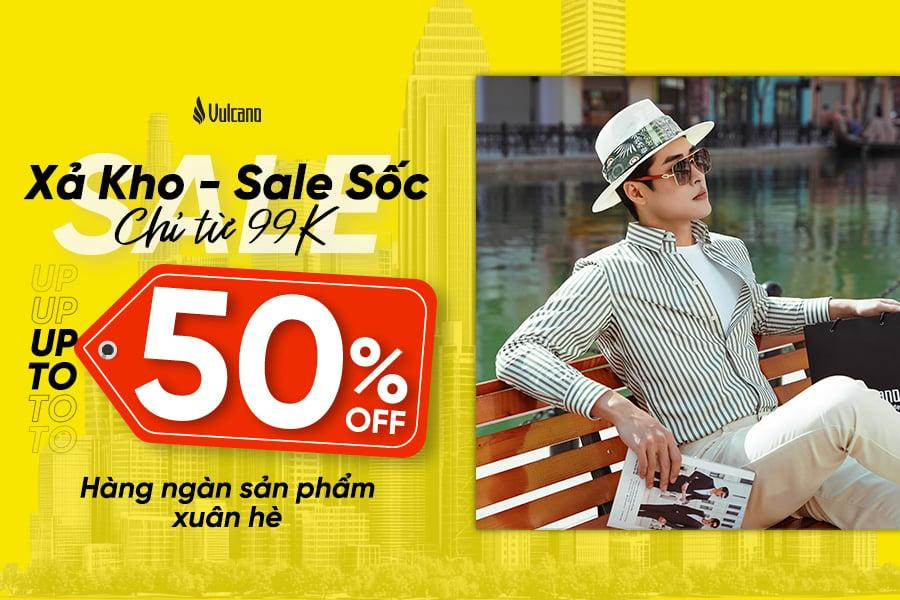 Chào Hè Rực Rỡ - Vulcano Xả Kho Hết Cỡ