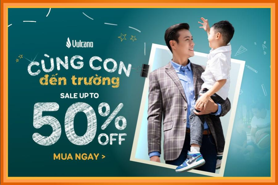 Siêu Sale Tựu Trường - Săn Combo Cực Chất Từ Vulcano