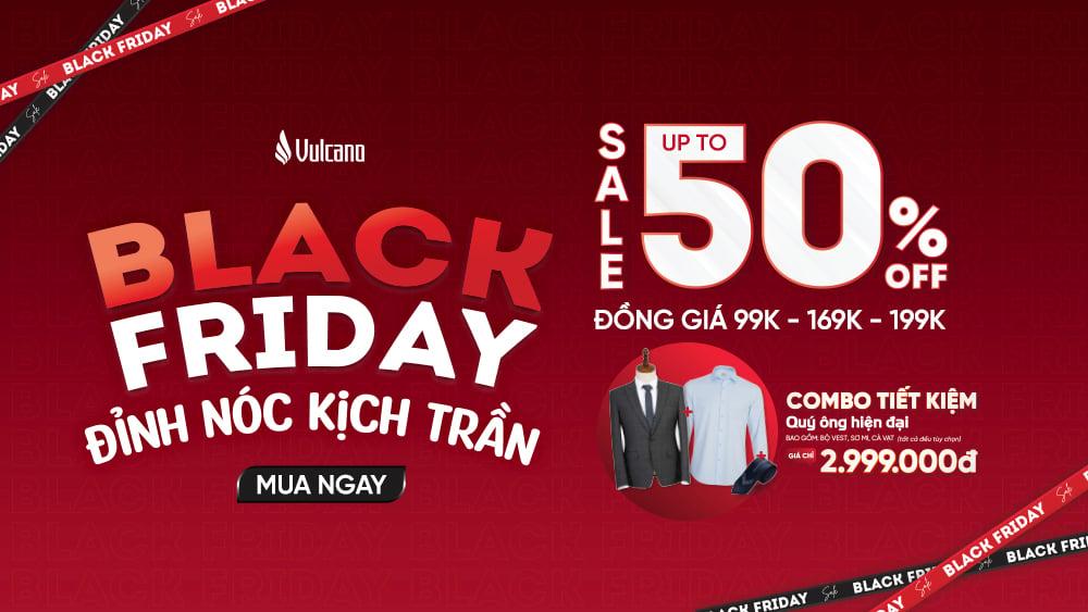 Blackfriday - Vulcano Sale Bùng Nổ 1